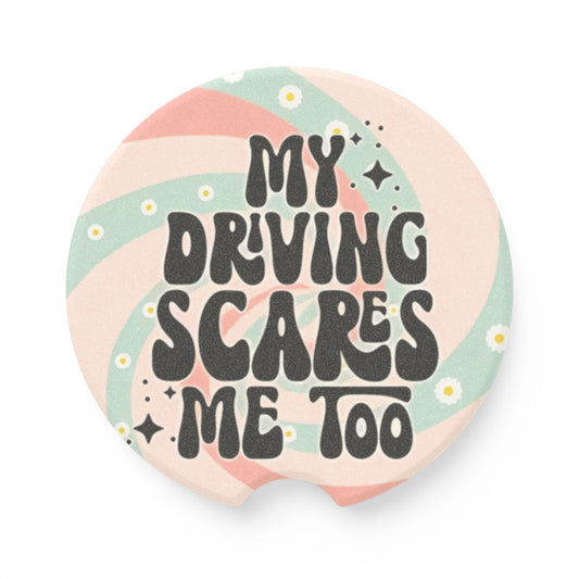 My Driving Scares Me Too Ceramic Car Coaster - 2 Pack