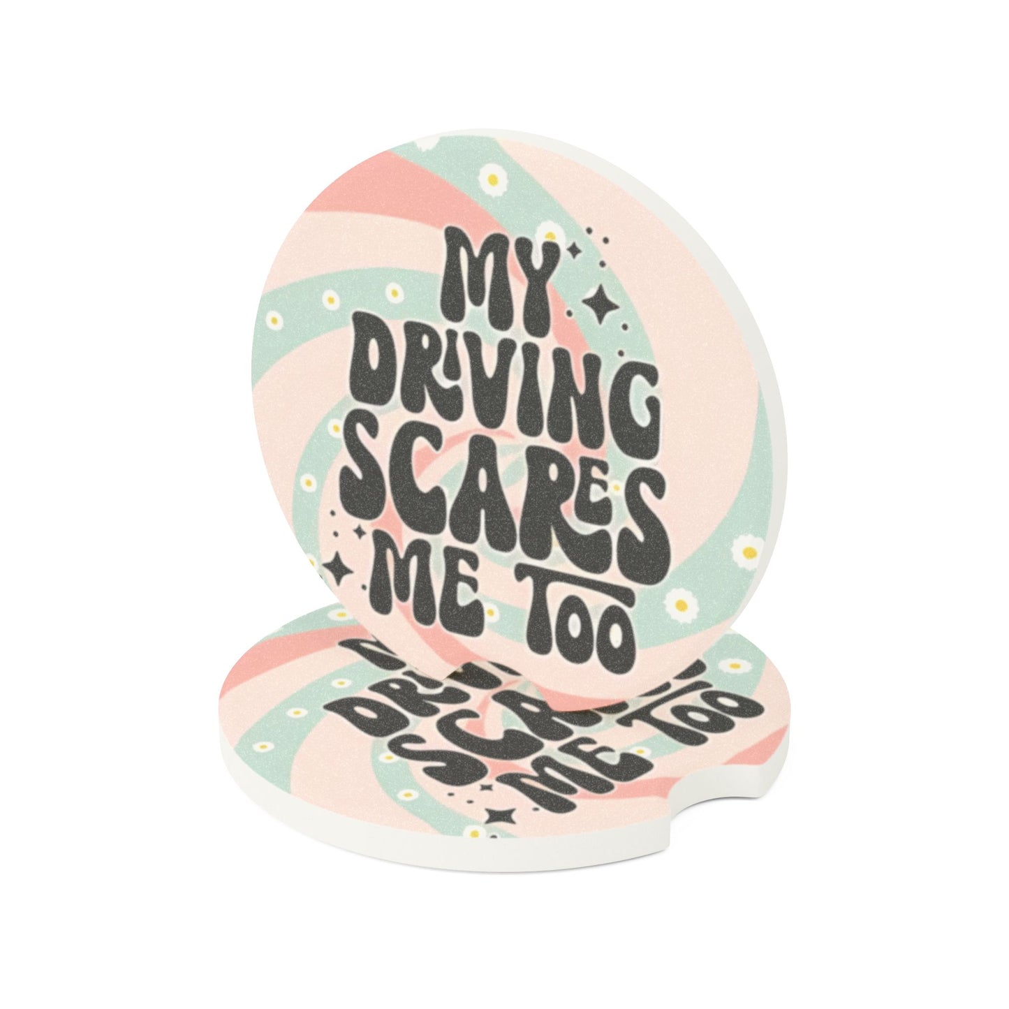 My Driving Scares Me Too Ceramic Car Coaster - 2 Pack