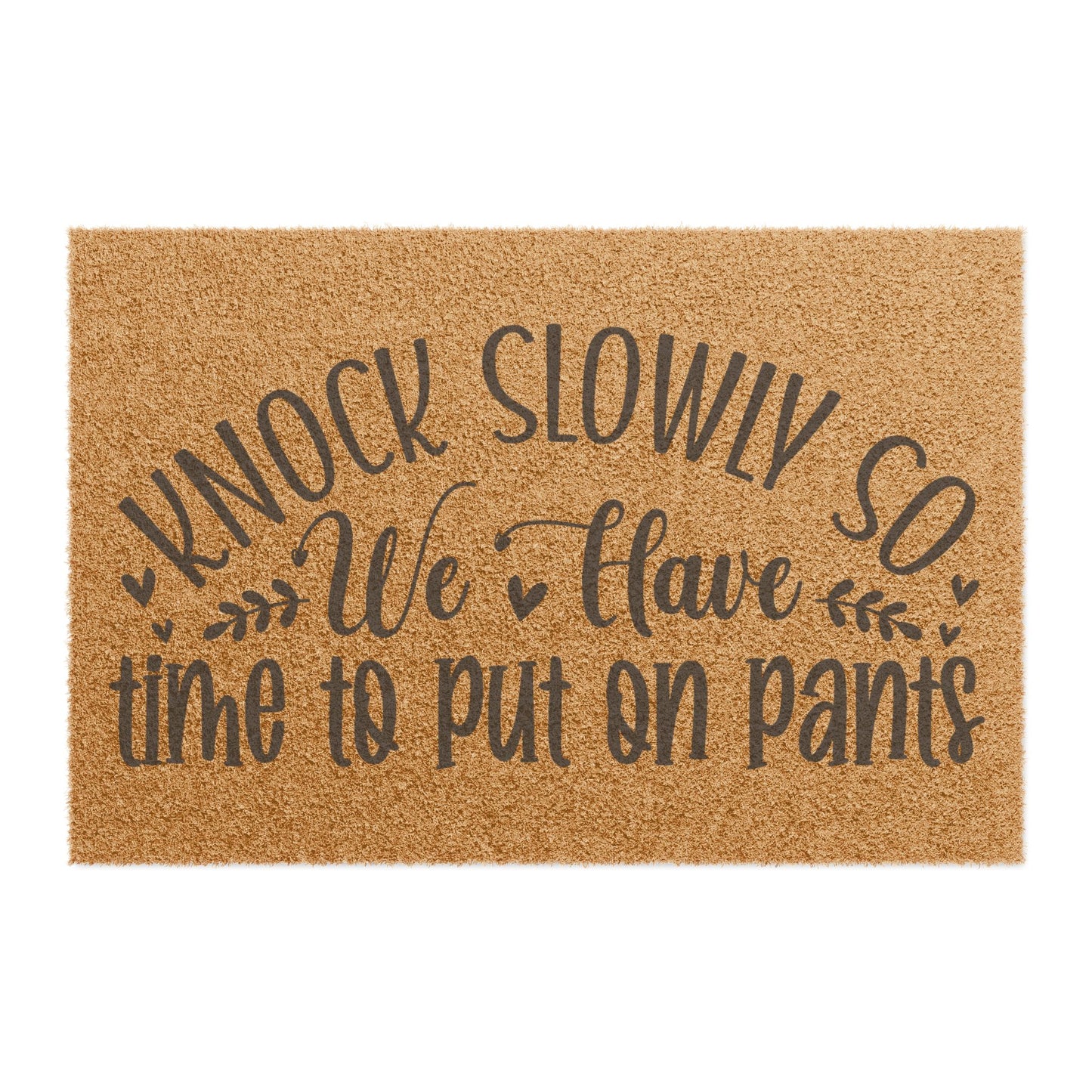 Humorous Knock Slowly Outdoor Doormat for Home Entrance