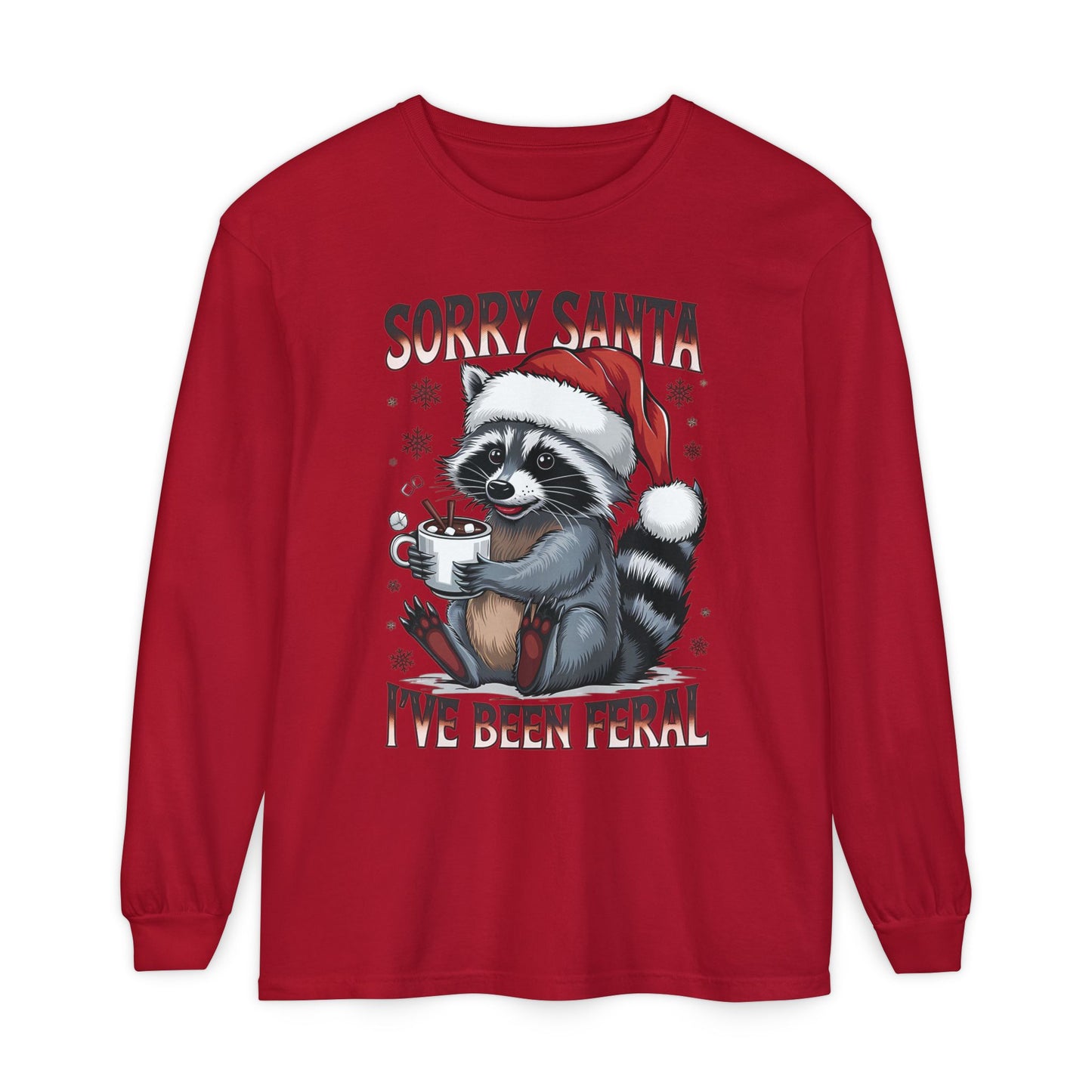 Sorry Santa, I've Been Feral Christmas Long Sleeve Graphic Tee