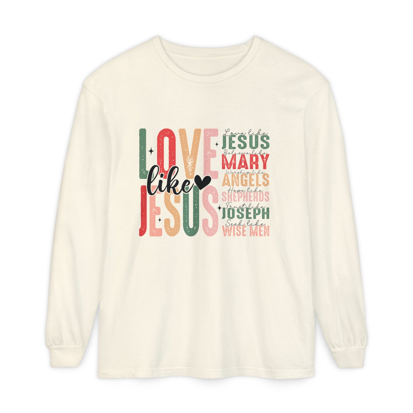 Love Like Jesus Christian Design Long Sleeve T-Shirt