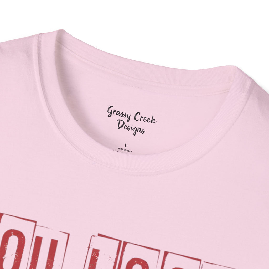 You Look Like You Love Me Valentine's Day Graphic T-Shirt