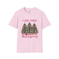 I Like Them Real Thick & Sprucey Christmas Tree Unisex Softstyle T-Shirt
