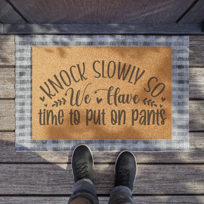 Humorous Knock Slowly Outdoor Doormat for Home Entrance