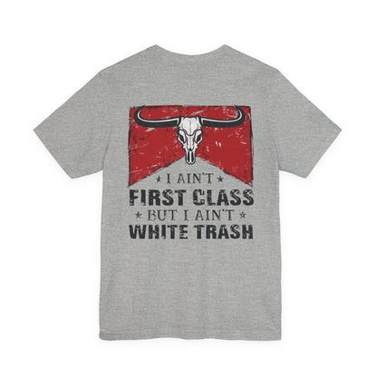 Sawyer Brown 90s Country Lyrics I Ain't First Class Graphic T-Shirt