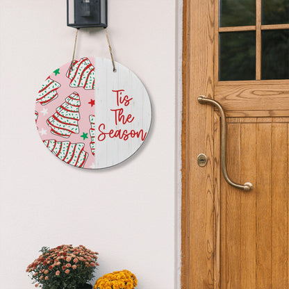 ’Tis the Season Christmas Tree Cake Wooden Door Hanger