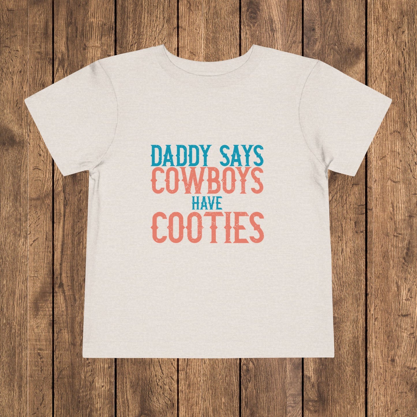 Daddy Says Cowboys Have Cooties Youth Graphic Tee