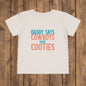 Daddy Says Cowboys Have Cooties Youth Graphic Tee