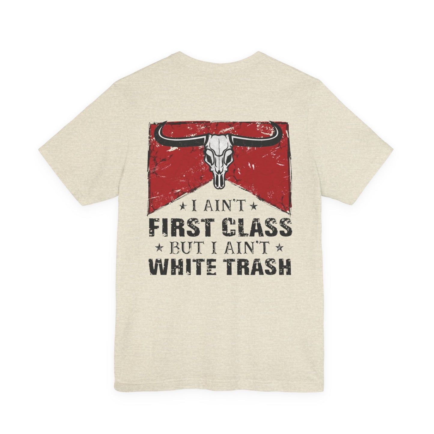 Sawyer Brown 90s Country Lyrics I Ain't First Class Graphic T-Shirt