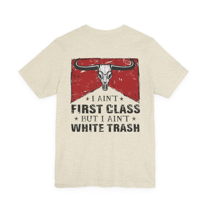 Sawyer Brown 90s Country Lyrics I Ain't First Class Graphic T-Shirt