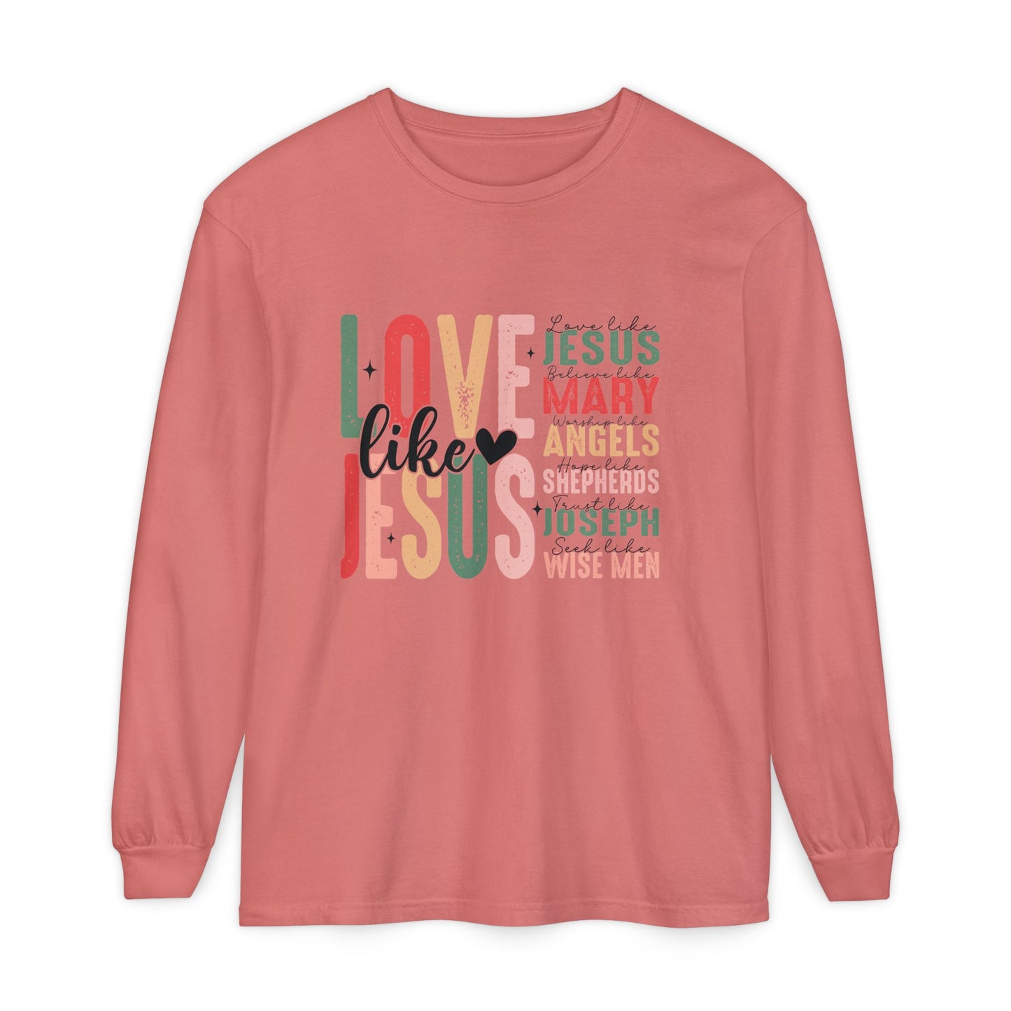Love Like Jesus Christian Design Long Sleeve T-Shirt