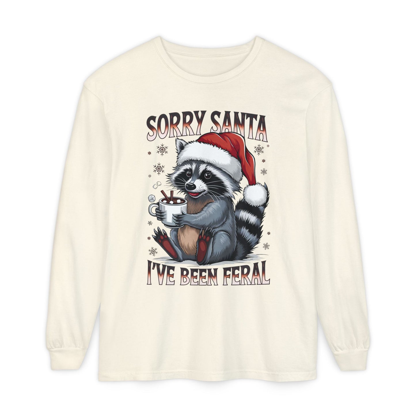 Sorry Santa, I've Been Feral Christmas Long Sleeve Graphic Tee