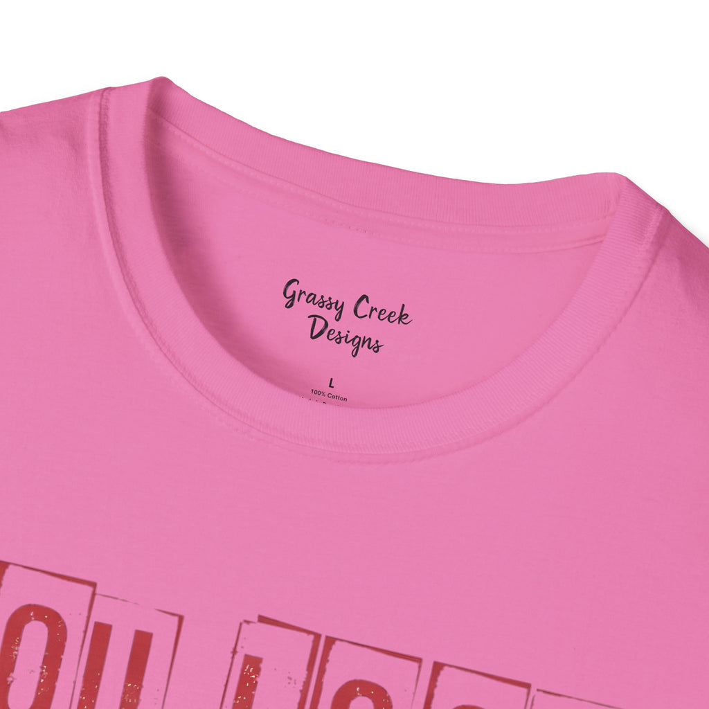 You Look Like You Love Me Valentine's Day Graphic T-Shirt