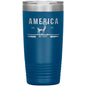 America Deer We Hunt 20oz Insulated Tumbler