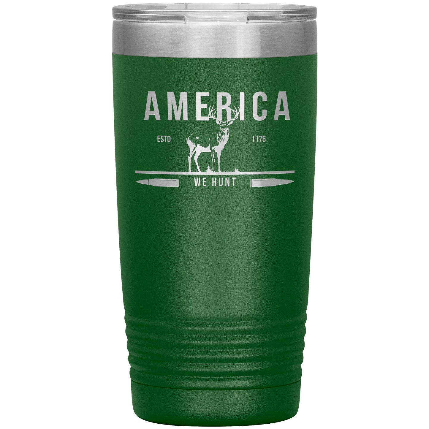 America Deer We Hunt 20oz Insulated Tumbler