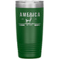 America Deer We Hunt 20oz Insulated Tumbler