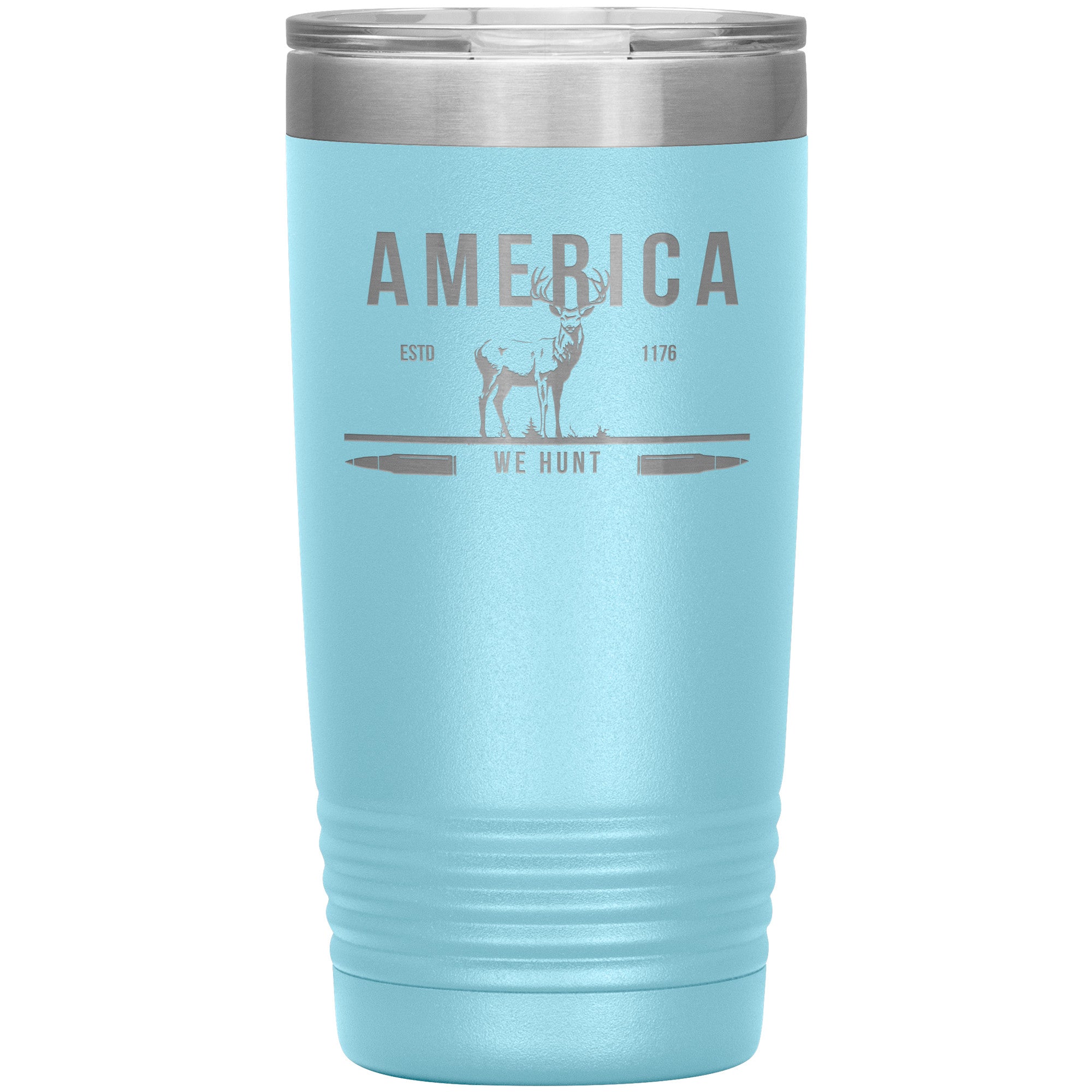 America Deer We Hunt 20oz Insulated Tumbler