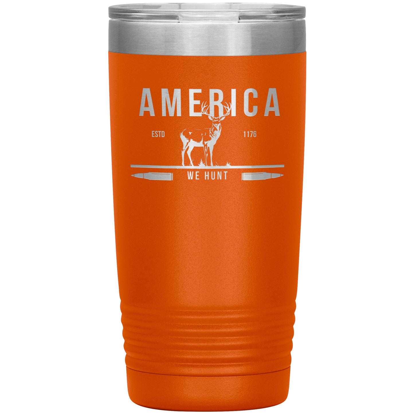 America Deer We Hunt 20oz Insulated Tumbler