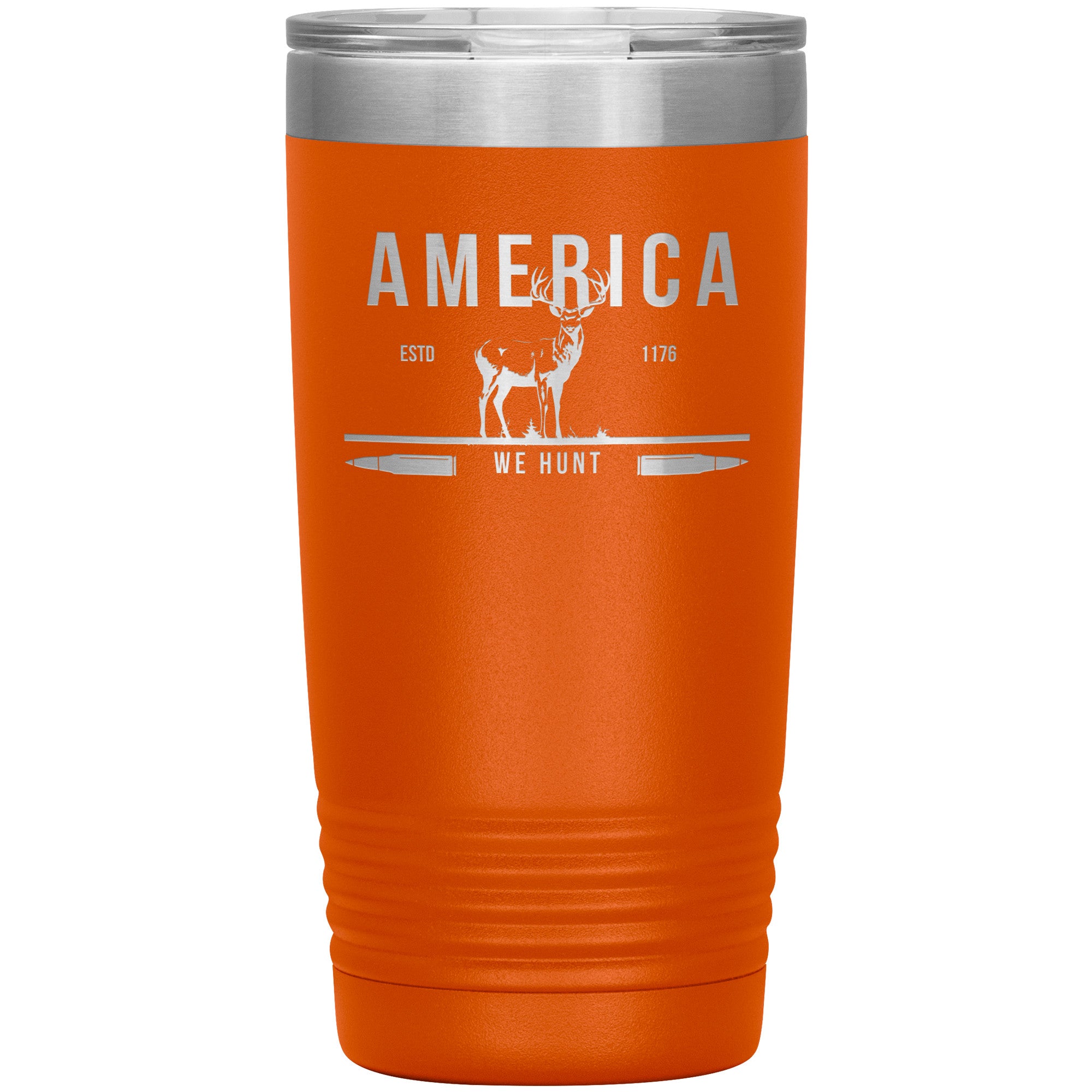 America Deer We Hunt 20oz Insulated Tumbler