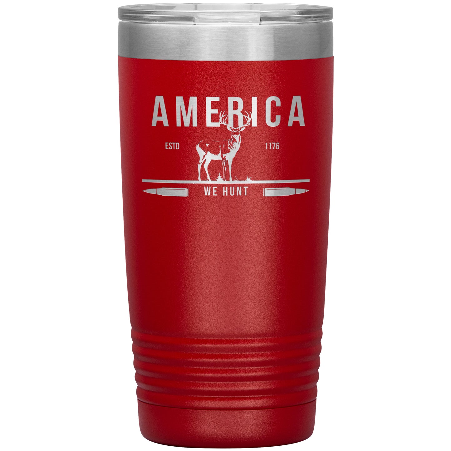 America Deer We Hunt 20oz Insulated Tumbler