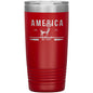 America Deer We Hunt 20oz Insulated Tumbler