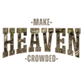 Hunting Camoflague Make Heaven Crowded PNG File - Digital Download