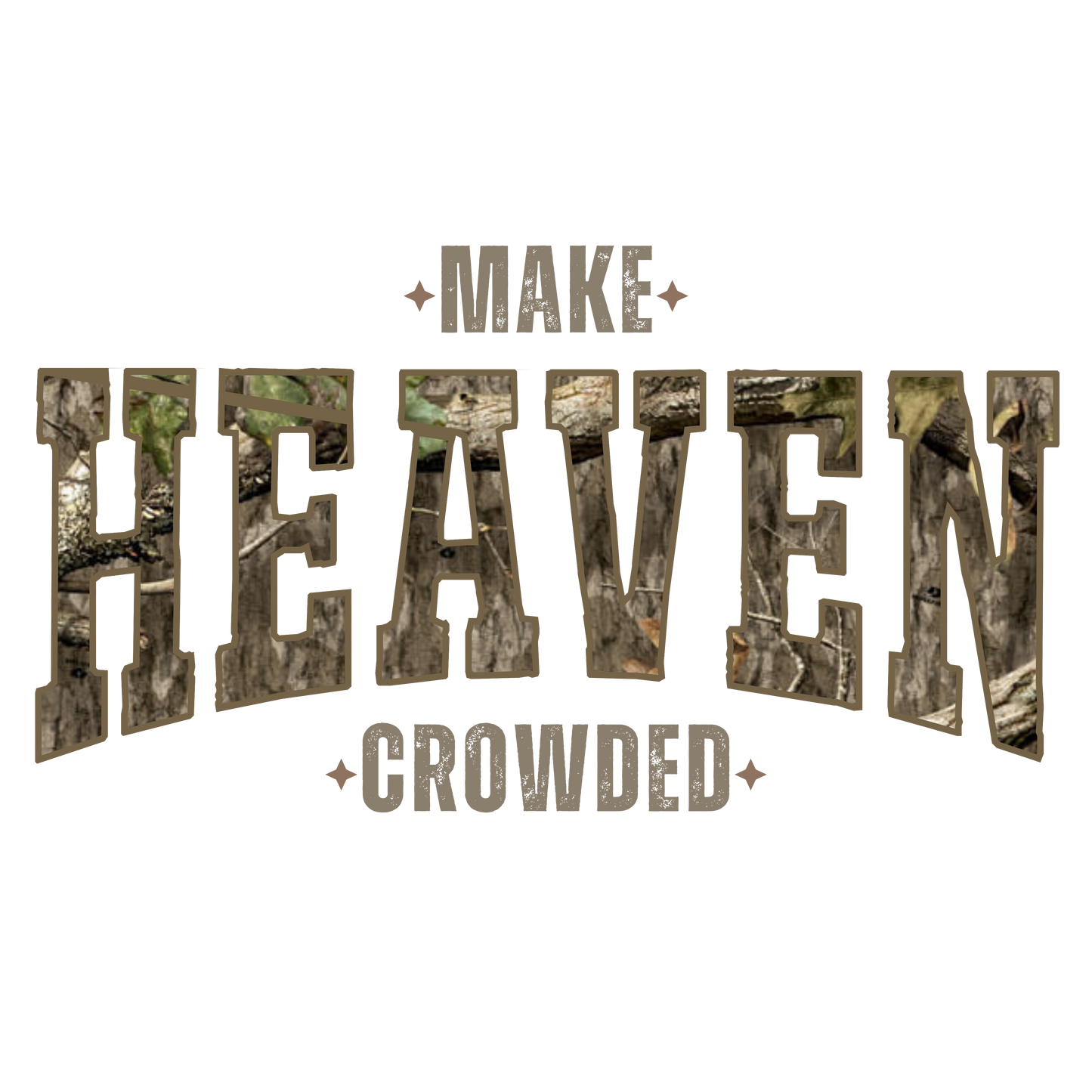 Hunting Camoflague Make Heaven Crowded PNG File - Digital Download
