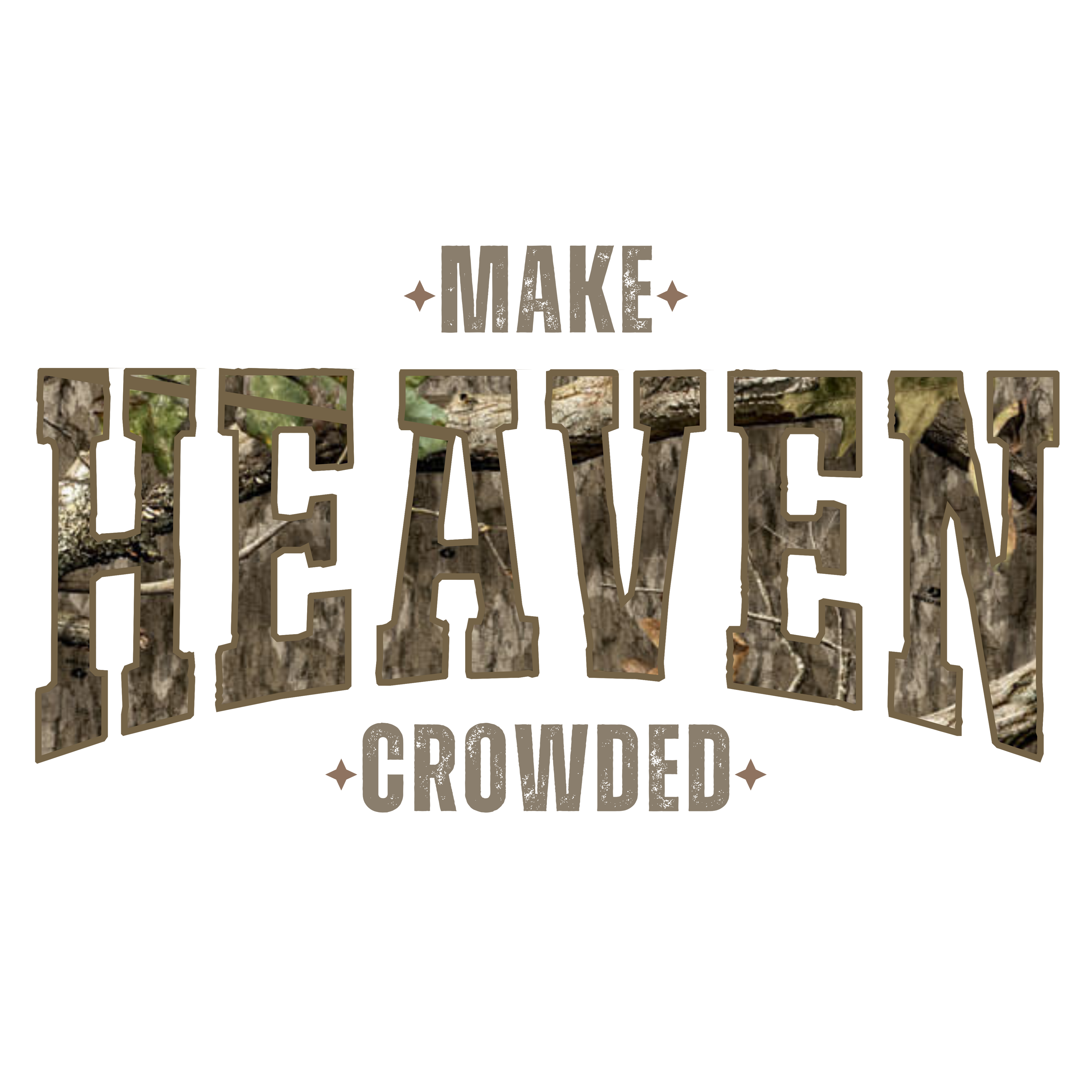 Hunting Camoflague Make Heaven Crowded PNG File - Digital Download