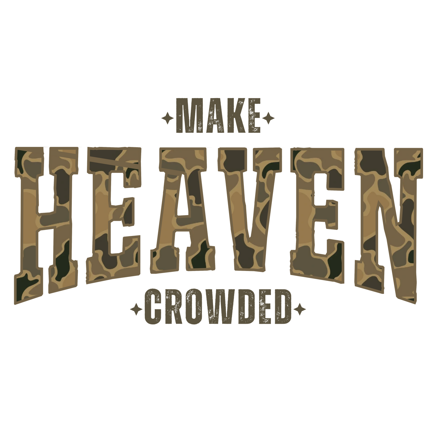 Duck Camoflauge Make Heaven Crowded PNG File - Digital Download