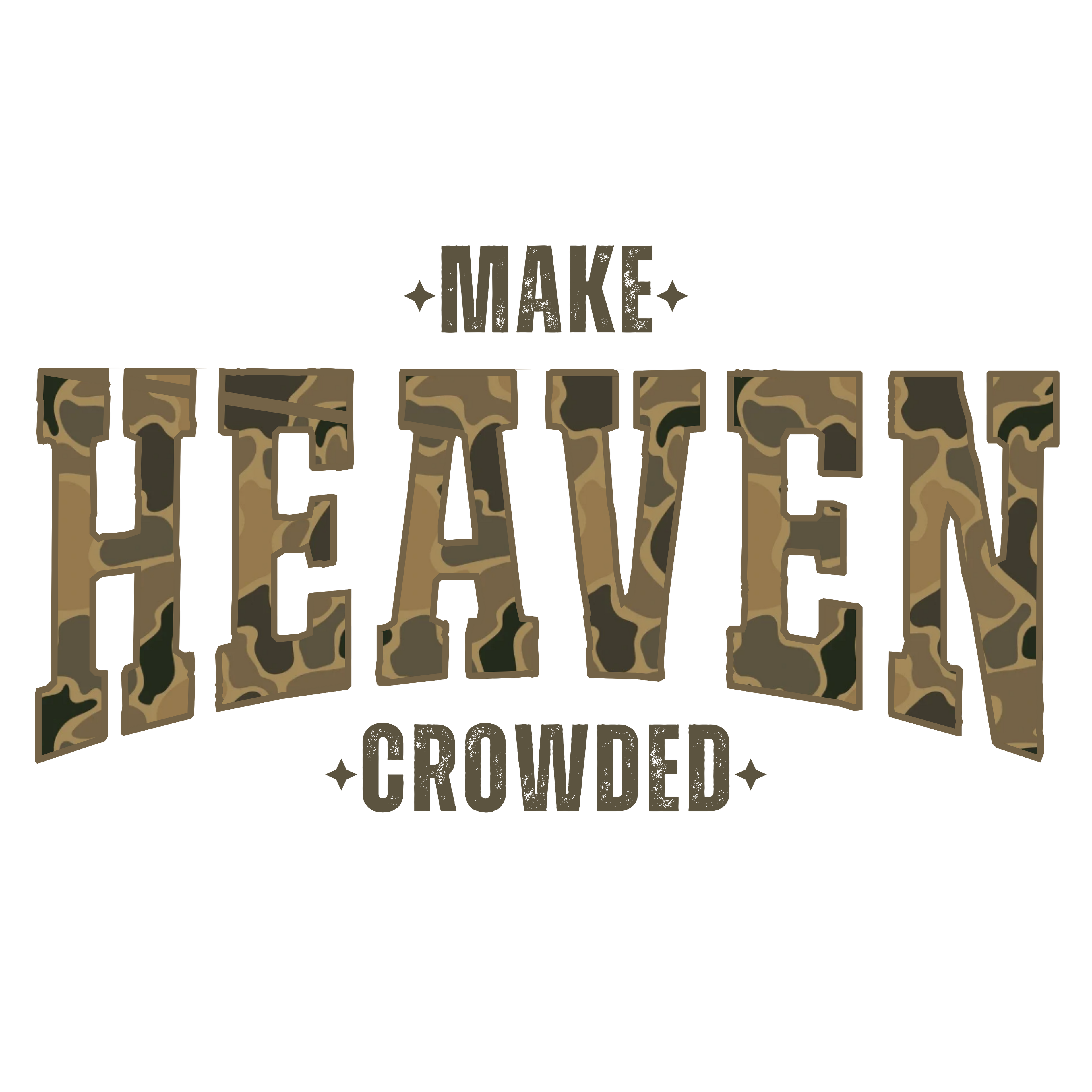 Duck Camoflauge Make Heaven Crowded PNG File - Digital Download
