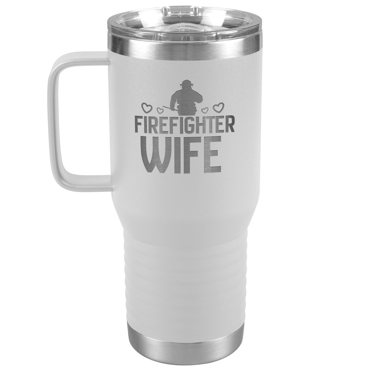 Firefighter Wife Engraved 20oz Tumbler with Handle