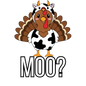 Moo Turkey in Diguse Cow Print Thanksgiving PNG File - Digital Download