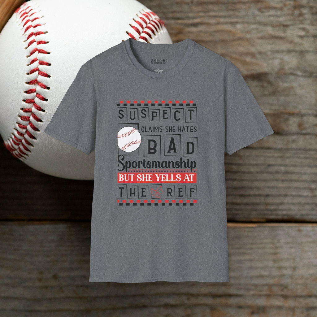 Baseball Suspect Yells At Ref Softstyle T-Shirt