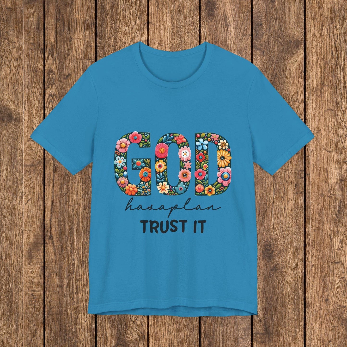 God Has A Plan, Trust It Floral Faith Graphic T-Shirt