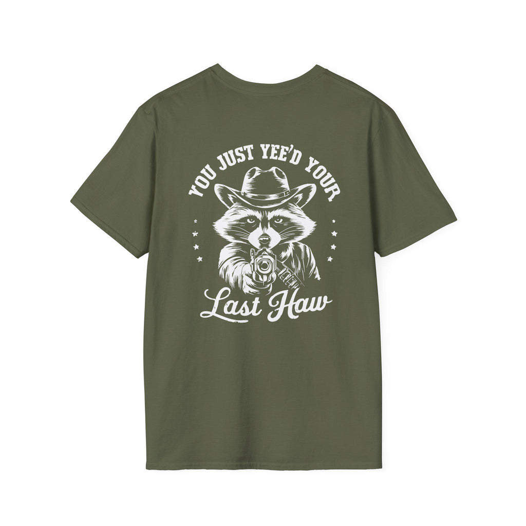 Raccoon “You Just Yee’d Your Last Haw” Unisex Graphic T-Shirt