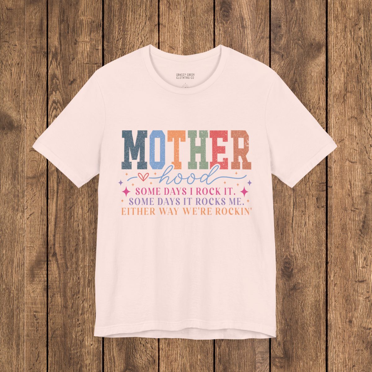 Motherhood Rock It or It Rocks Me Humor Graphic T-Shirt