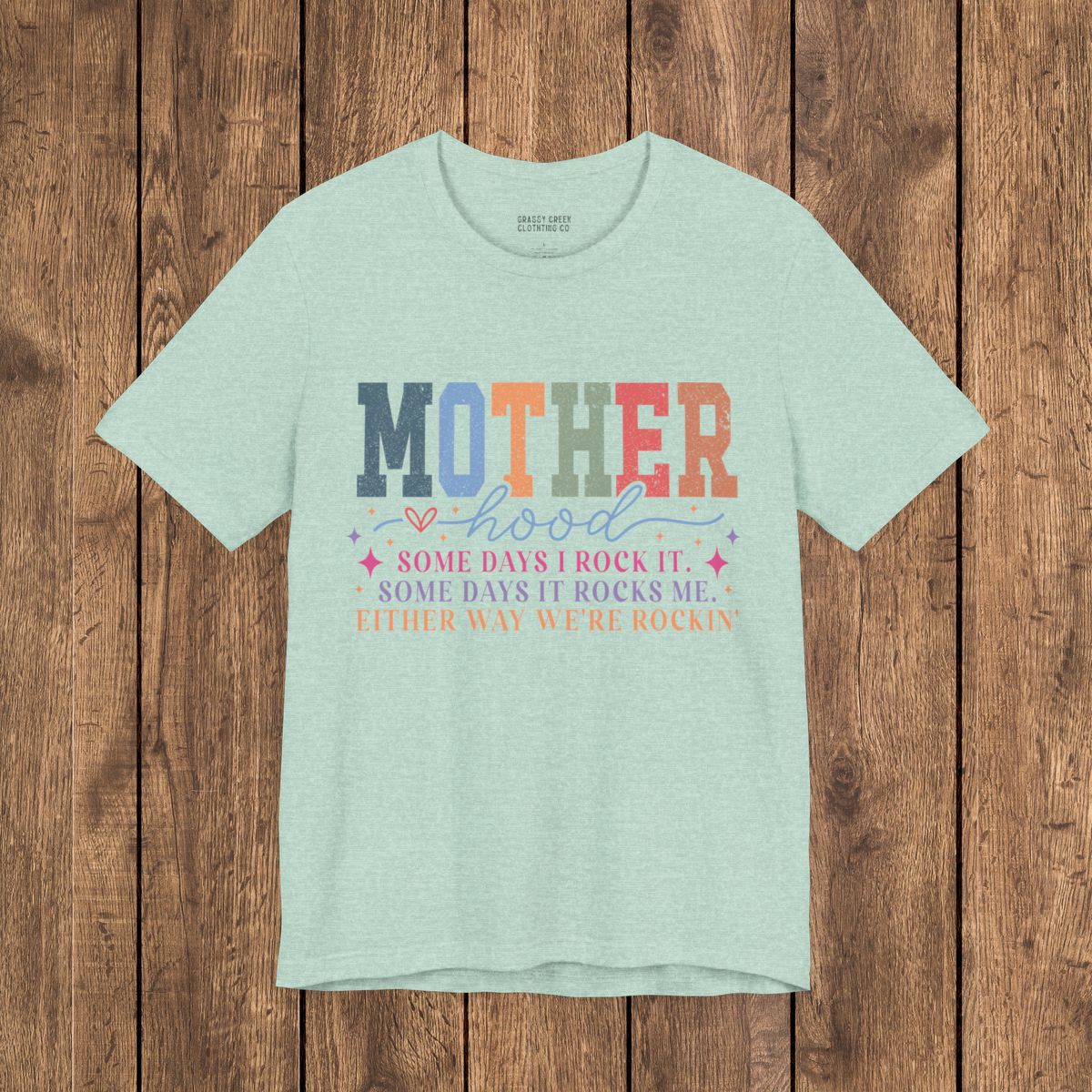 Motherhood Rock It or It Rocks Me Humor Graphic T-Shirt